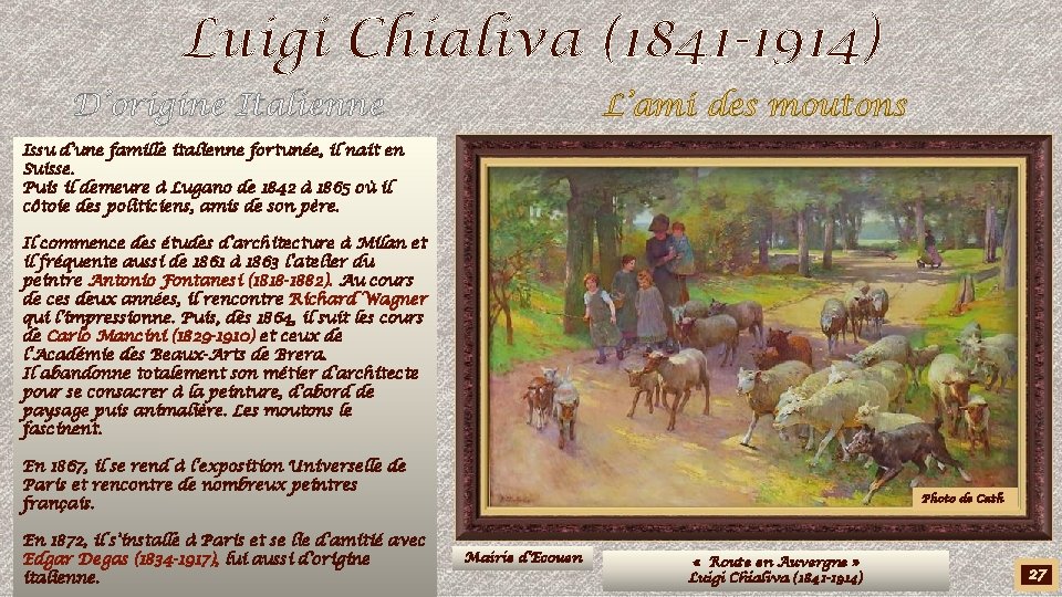 Luigi Chialiva (1841 -1914) D’origine Italienne L’ami des moutons Issu d’une famille italienne fortunée,