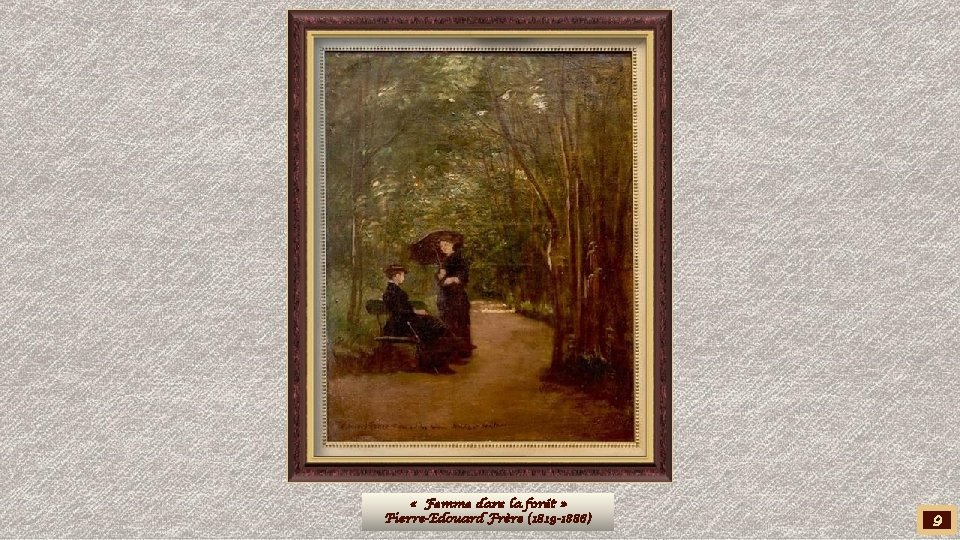  « Femme dans la forêt » Pierre-Edouard Frère (1819 -1886) 9 