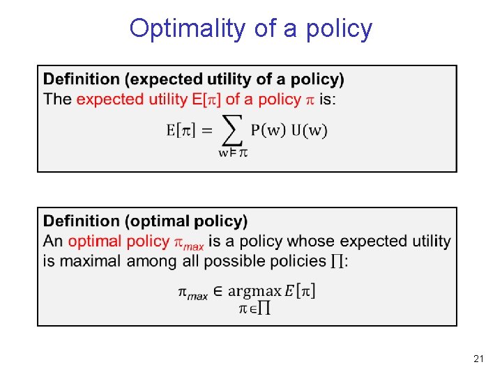 Optimality of a policy 21 