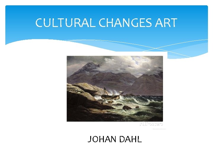 CULTURAL CHANGES ART JOHAN DAHL 