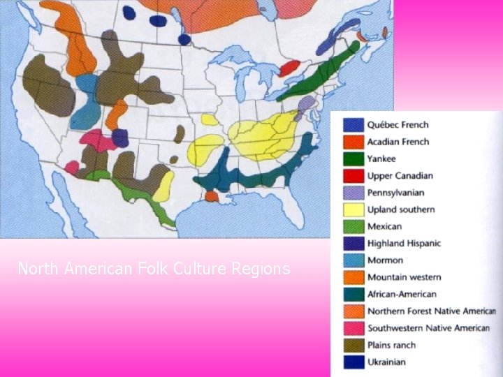 North American Folk Culture Regions 