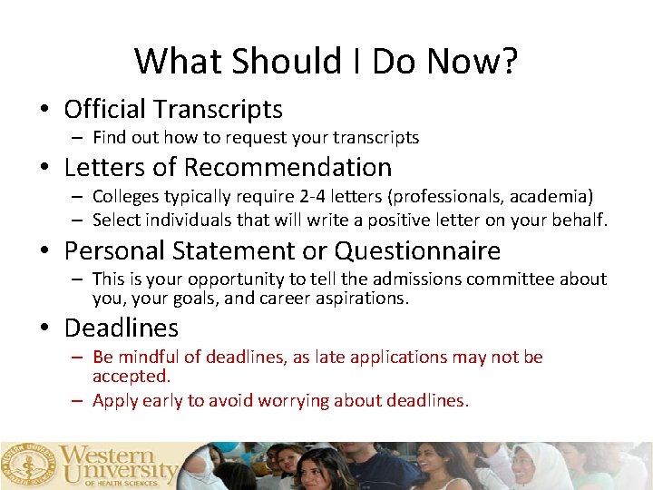 What Should I Do Now? • Official Transcripts – Find out how to request