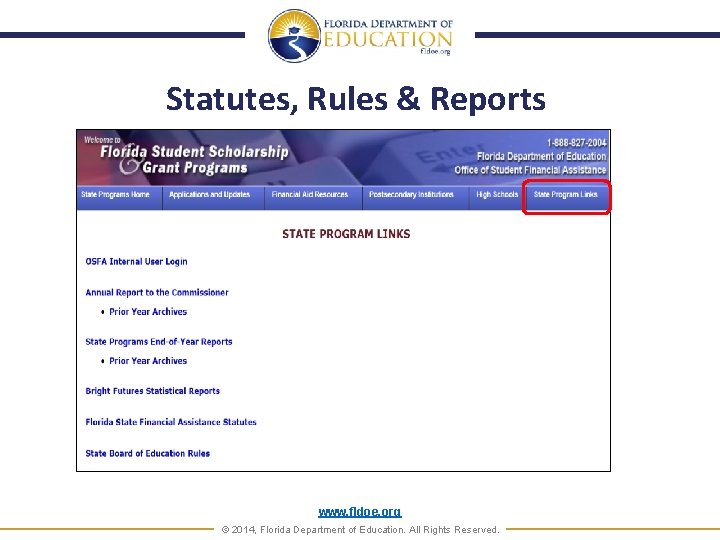 Statutes, Rules & Reports www. fldoe. org © 2014, Florida Department of Education. All