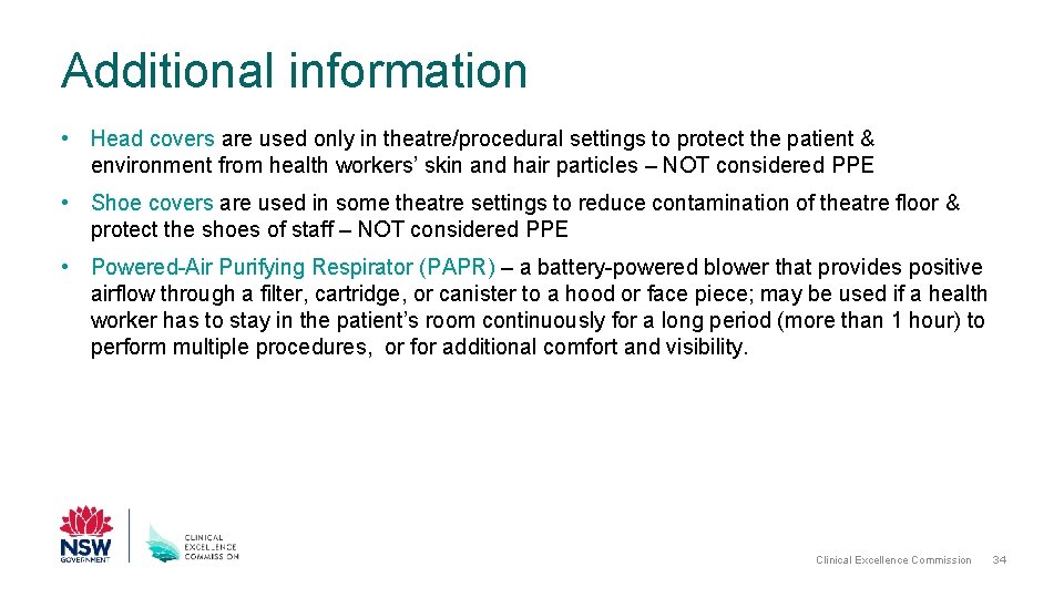 Additional information • Head covers are used only in theatre/procedural settings to protect the