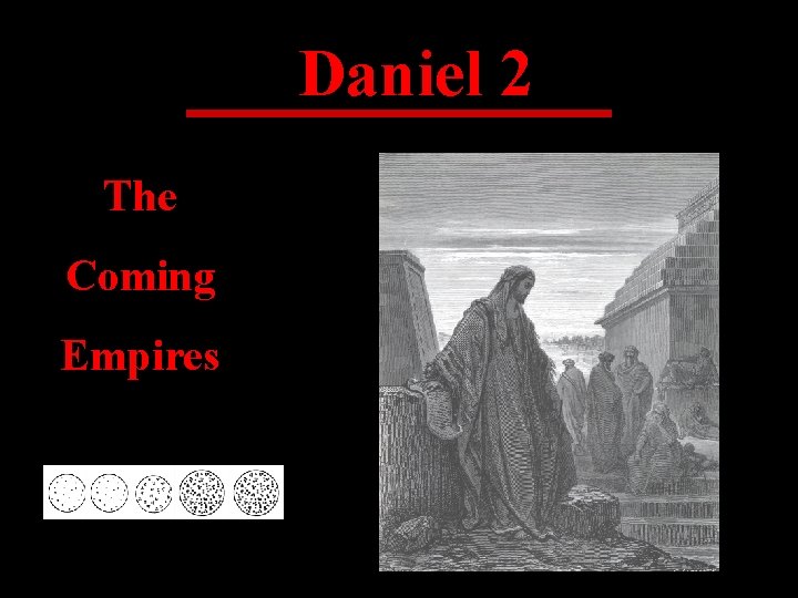 Daniel 2 The Coming Empires 