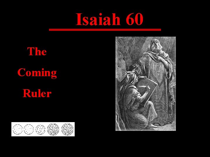 Isaiah 60 The Coming Ruler 