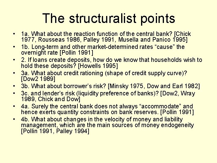 The structuralist points • 1 a. What about the reaction function of the central