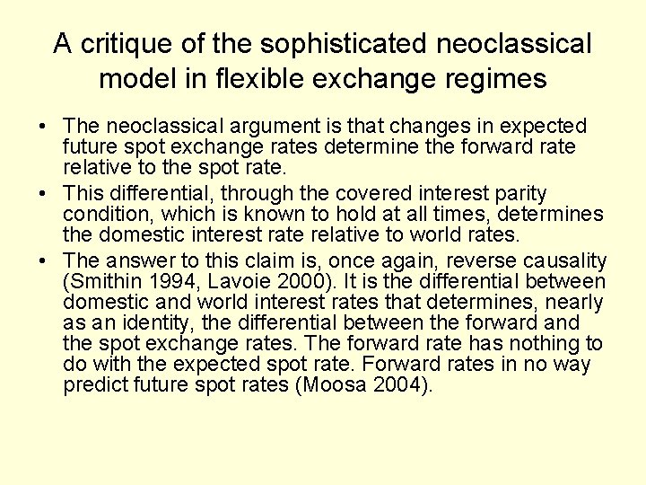 A critique of the sophisticated neoclassical model in flexible exchange regimes • The neoclassical