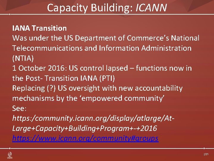 Capacity Building: ICANN IANA Transition Was under the US Department of Commerce’s National Telecommunications