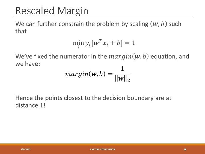 Rescaled Margin 3/2/2021 PATTERN RECOGNITION 28 