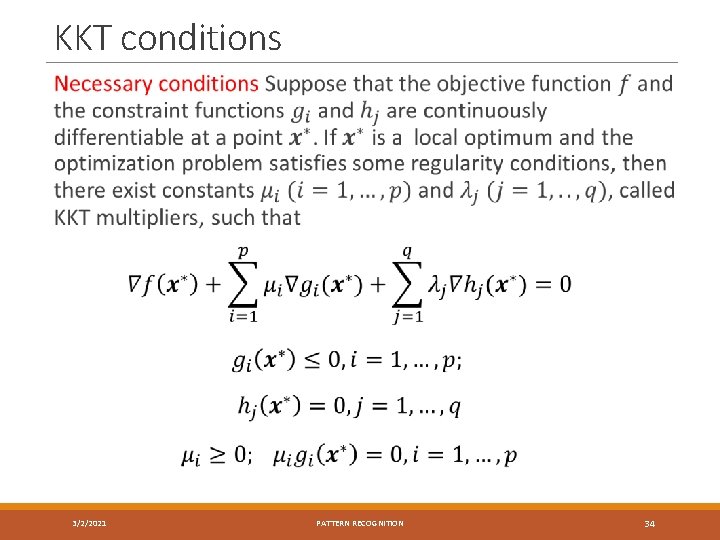 KKT conditions 3/2/2021 PATTERN RECOGNITION 34 