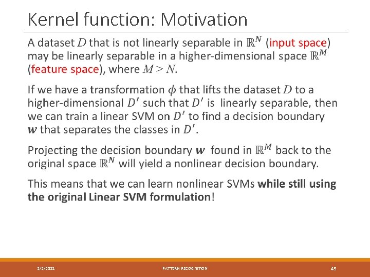 Kernel function: Motivation 3/2/2021 PATTERN RECOGNITION 45 
