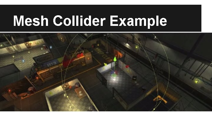 Mesh Collider Example 