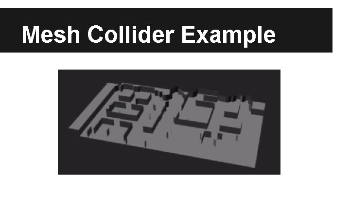Mesh Collider Example 