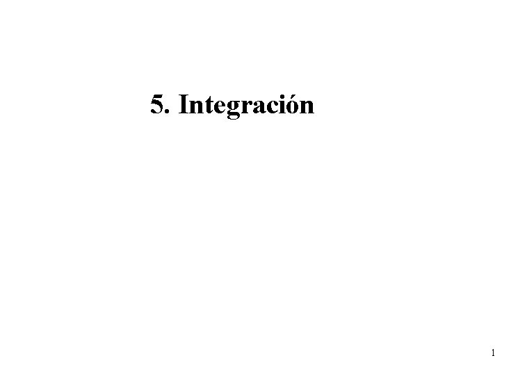 5. Integración 1 