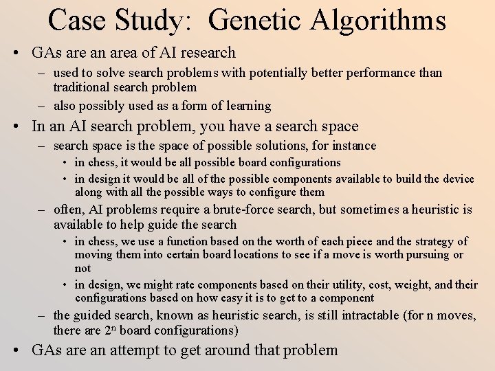 Case Study Genetic Algorithms GAs are an area