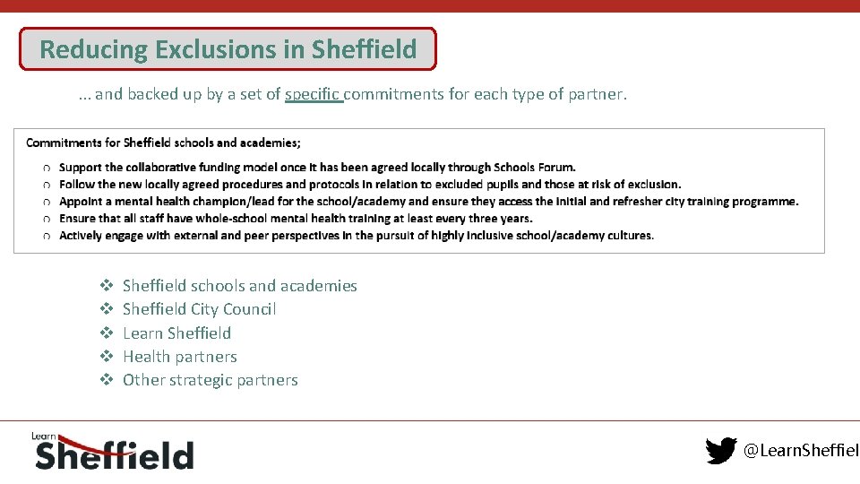 Reducing Exclusions in Sheffield. . . and backed up by a set of specific