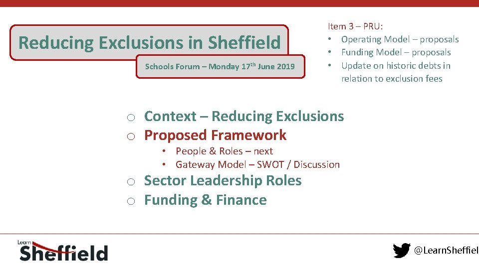 Reducing Exclusions in Sheffield Schools Forum – Monday 17 th June 2019 Item 3