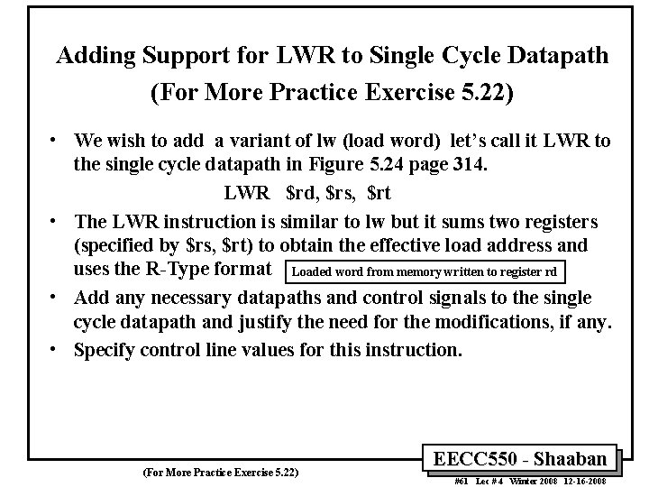 Adding Support for LWR to Single Cycle Datapath (For More Practice Exercise 5. 22)