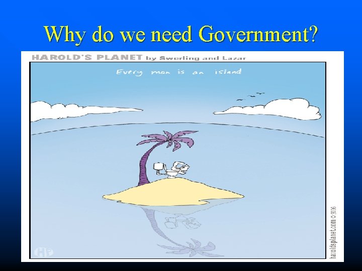 Why do we need Government? 