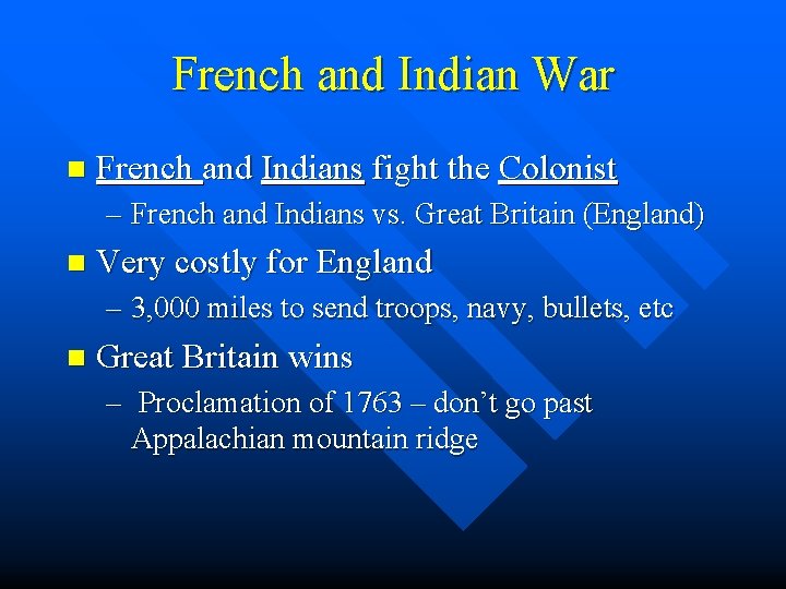 French and Indian War n French and Indians fight the Colonist – French and
