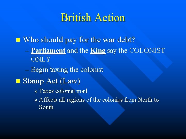British Action n Who should pay for the war debt? – Parliament and the