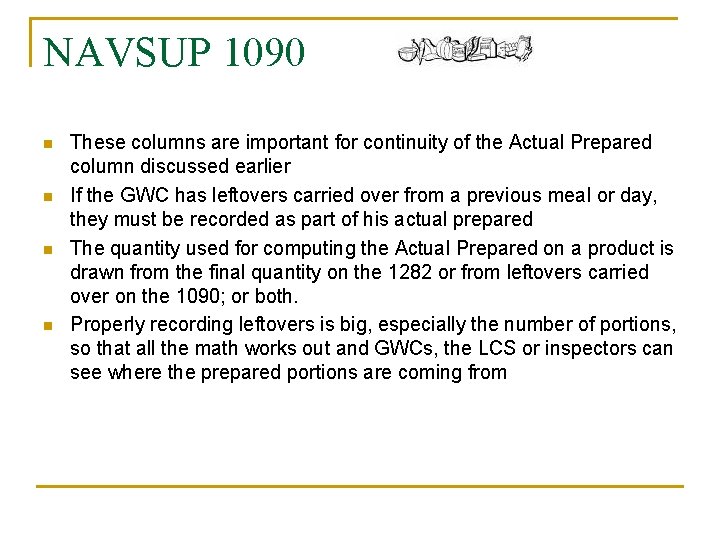 NAVSUP 1090 n n These columns are important for continuity of the Actual Prepared