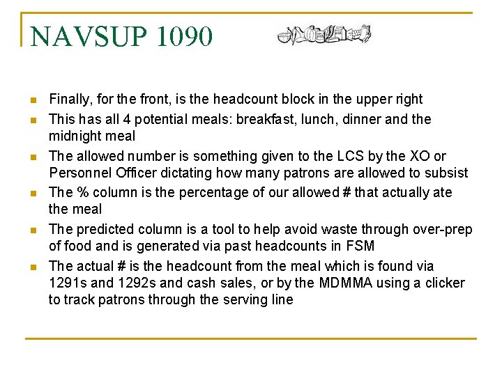 NAVSUP 1090 n n n Finally, for the front, is the headcount block in