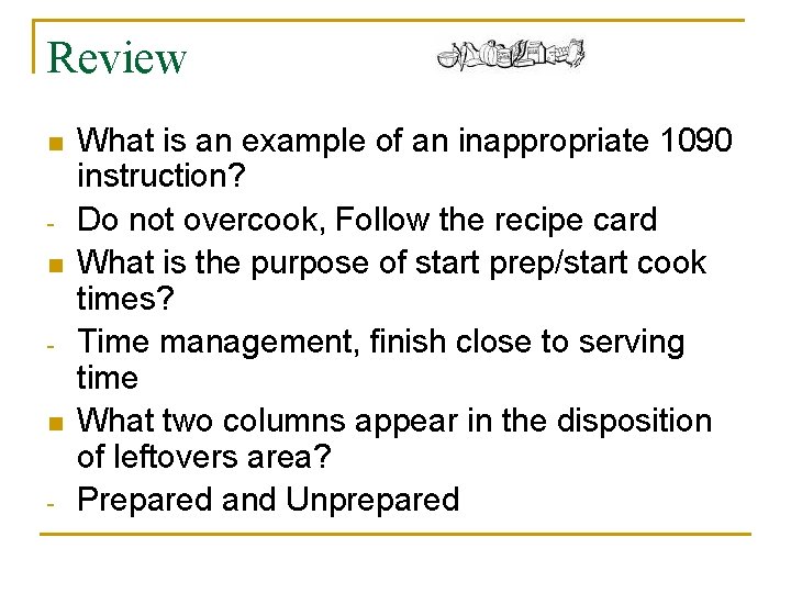 Review n n n - What is an example of an inappropriate 1090 instruction?