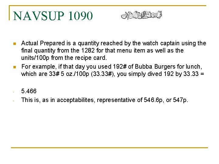 NAVSUP 1090 n n - Actual Prepared is a quantity reached by the watch