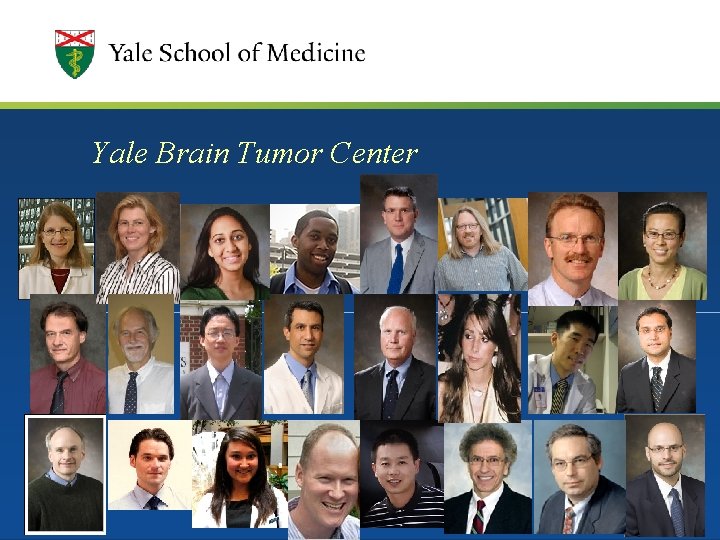 Yale Brain Tumor Center Author : Updated : 