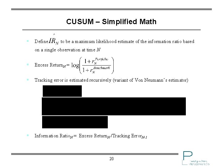 CUSUM – Simplified Math § Define to be a maximum likelihood estimate of the