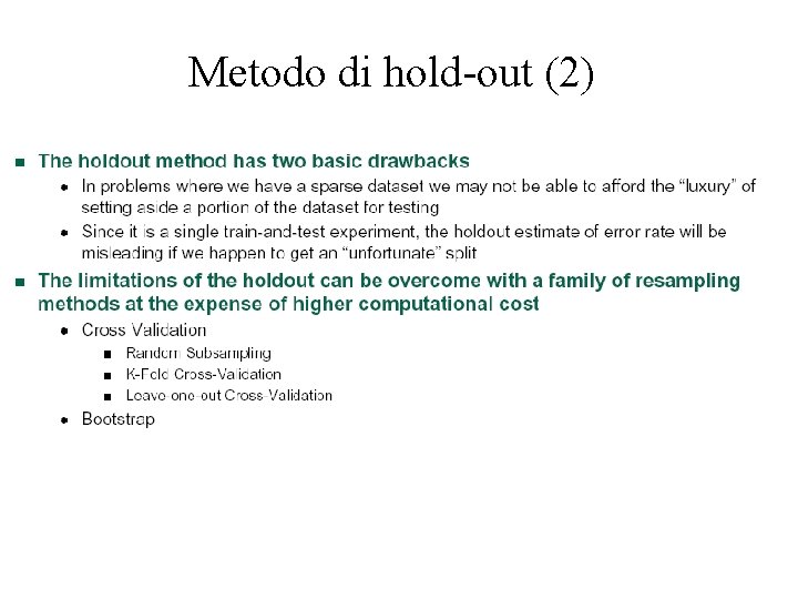 Metodo di hold-out (2) 