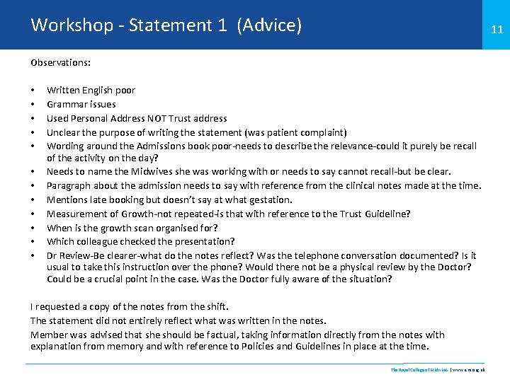 Workshop - Statement 1 (Advice) 11 Observations: • • • Written English poor Grammar