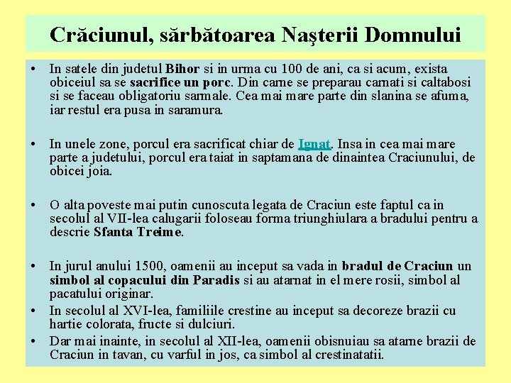 Crăciunul, sărbătoarea Naşterii Domnului • In satele din judetul Bihor si in urma cu Crăciunul, sărbătoarea Naşterii Domnului • In satele din judetul Bihor si in urma cu