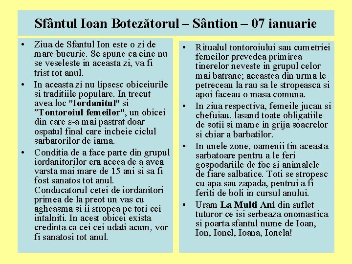 Sfântul Ioan Botezătorul – Sântion – 07 ianuarie • Ziua de Sfantul Ion este Sfântul Ioan Botezătorul – Sântion – 07 ianuarie • Ziua de Sfantul Ion este