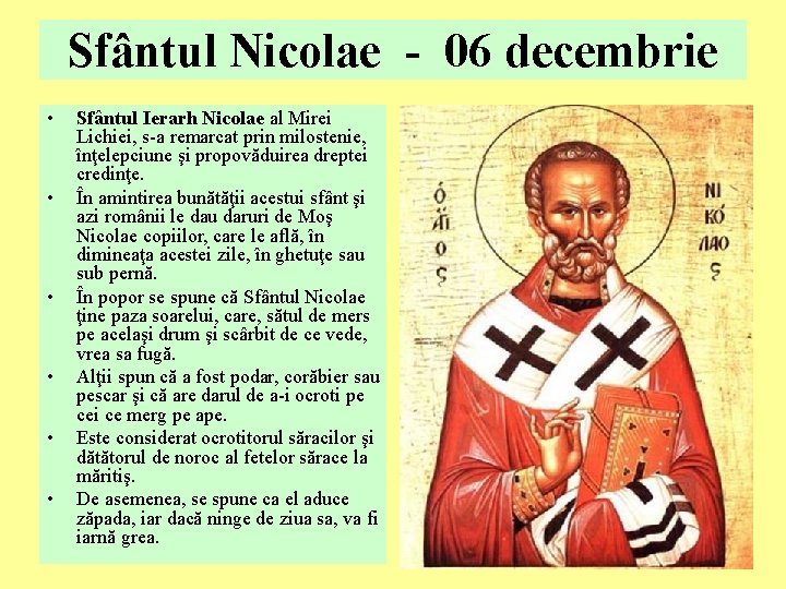 Sfântul Nicolae - 06 decembrie • • • Sfântul Ierarh Nicolae al Mirei Lichiei, Sfântul Nicolae - 06 decembrie • • • Sfântul Ierarh Nicolae al Mirei Lichiei,