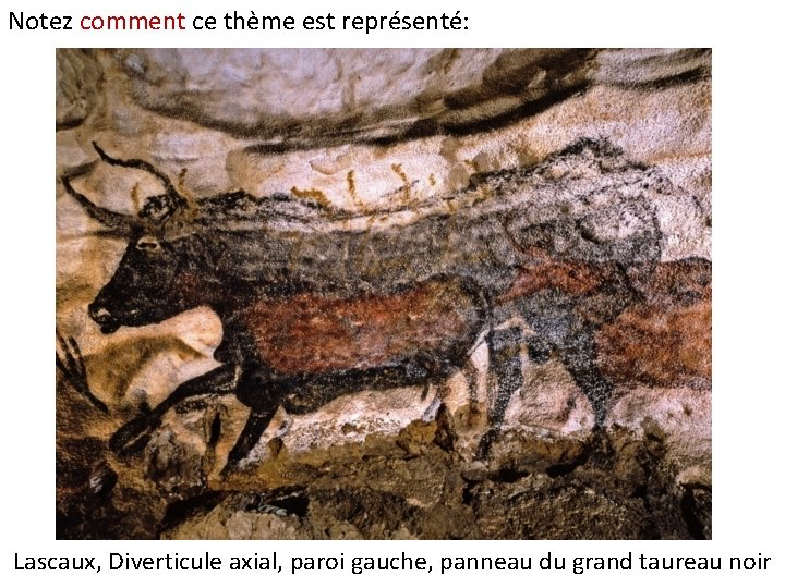 Notez comment ce thème est représenté: Lascaux, Diverticule axial, paroi gauche, panneau du grand