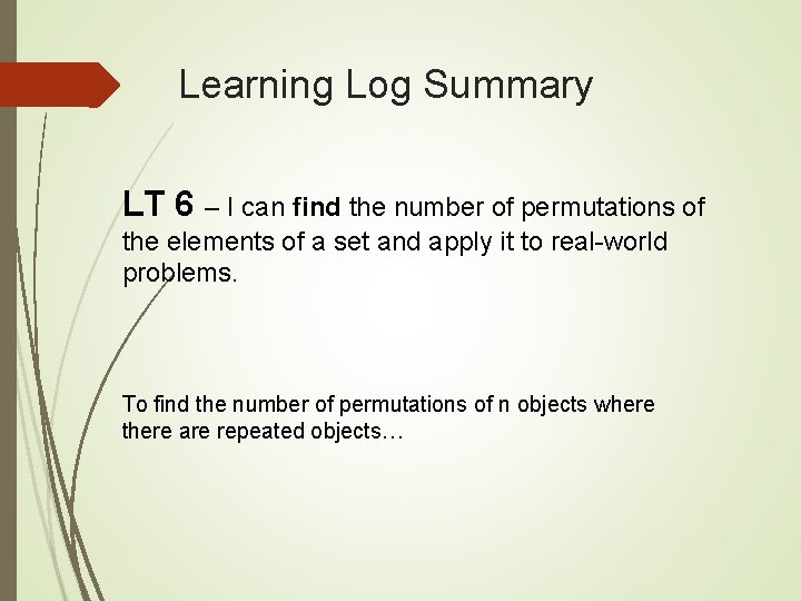 Learning Log Summary LT 6 – I can find the number of permutations of