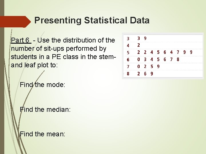 Presenting Statistical Data Part 6 - Use the distribution of the number of sit-ups