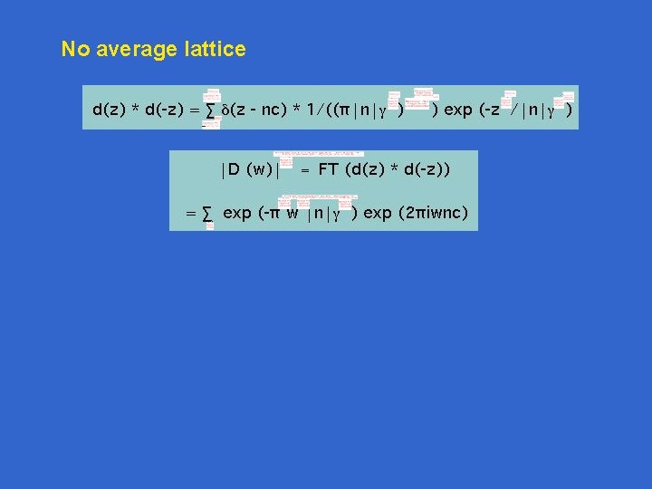 No average lattice No average lattice