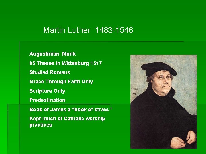 Martin Luther 1483 -1546 Augustinian Monk 95 Theses in Wittenburg 1517 Studied Romans Grace Martin Luther 1483 -1546 Augustinian Monk 95 Theses in Wittenburg 1517 Studied Romans Grace