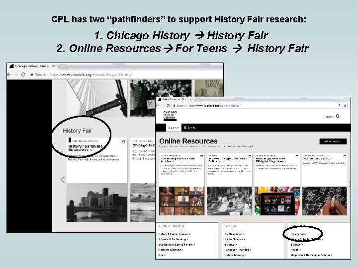 CPL has two “pathfinders” to support History Fair research: 1. Chicago History Fair 2.