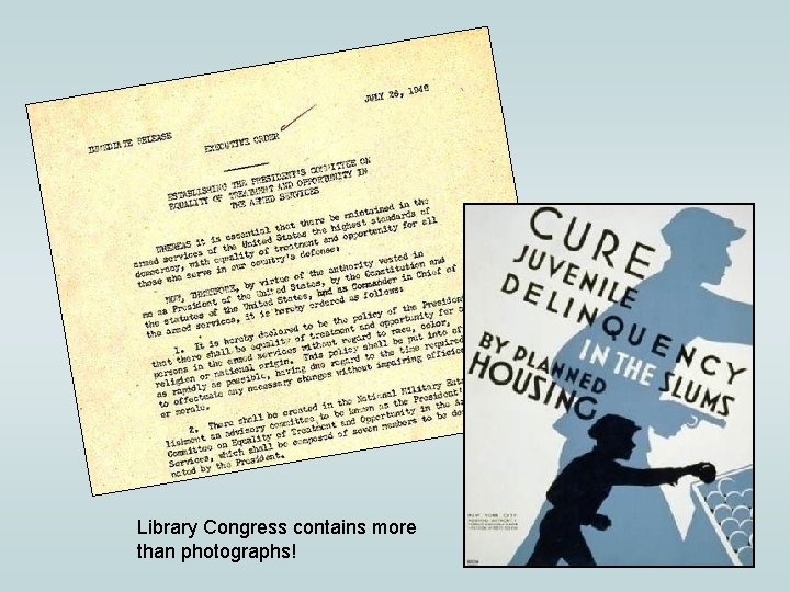 Library Congress contains more than photographs! 
