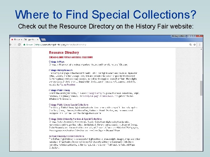 Where to Find Special Collections? Check out the Resource Directory on the History Fair