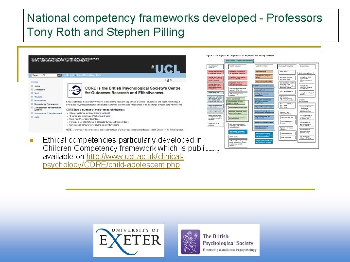 National competency frameworks developed - Professors Tony Roth and Stephen Pilling n Ethical competencies