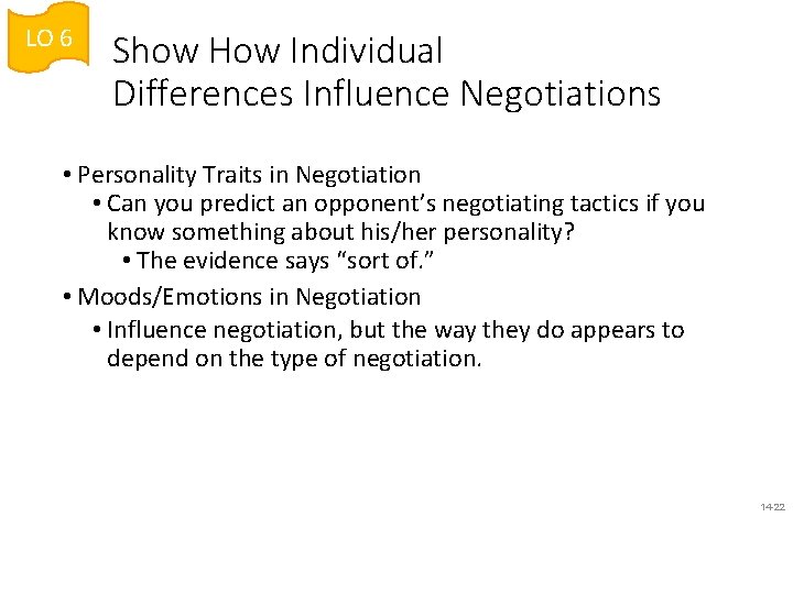 LO 6 Show How Individual Differences Influence Negotiations • Personality Traits in Negotiation •