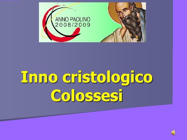 Inno cristologico Colossesi pausa 