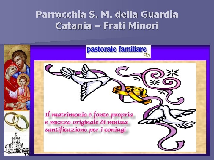 Parrocchia S. M. della Guardia Catania – Frati Minori pausa 