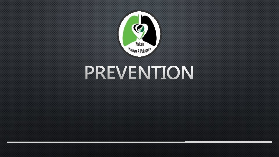 PREVENTION 